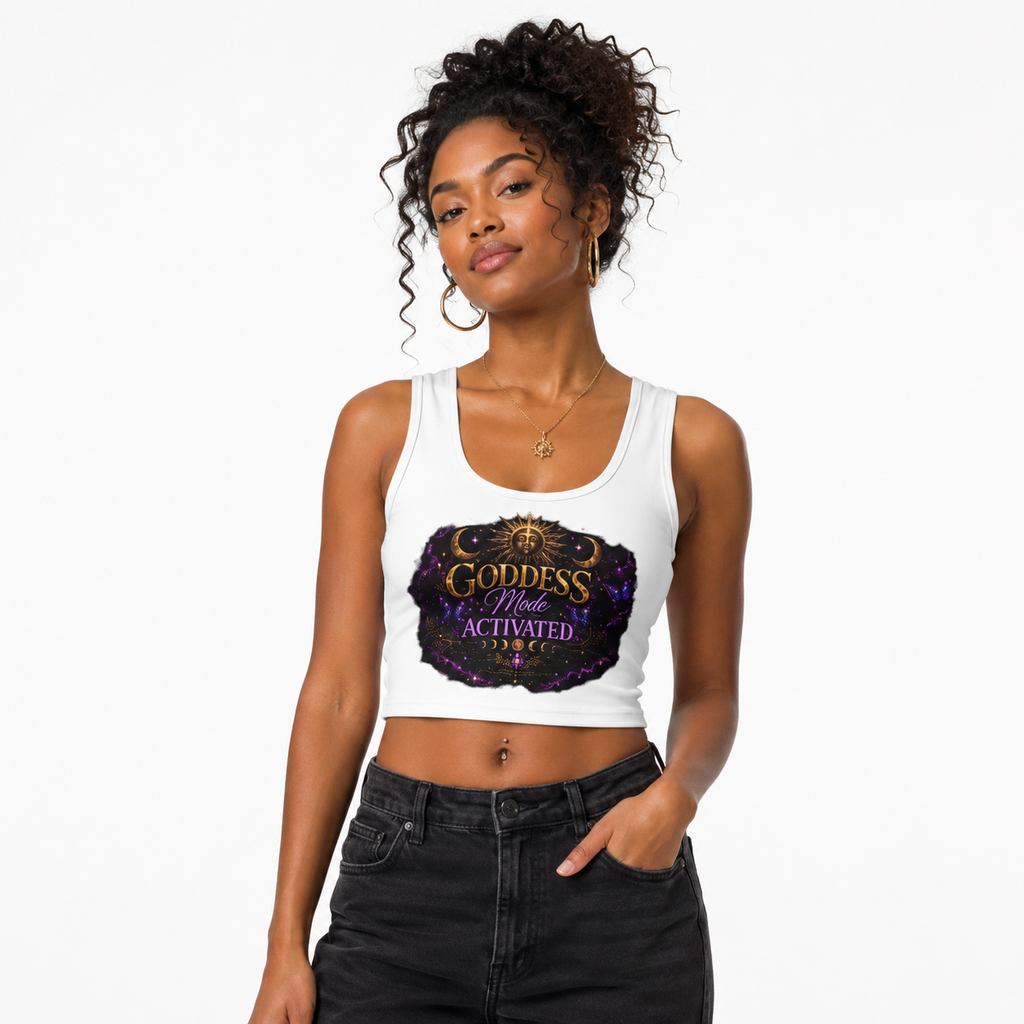 Goddess Mode Activated Crop Top